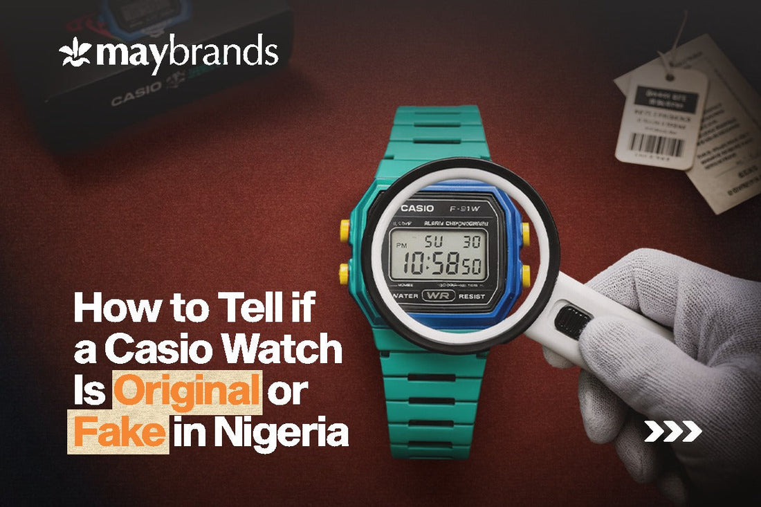 How to Tell if a Casio Watch Is Original or Fake in Nigeria
